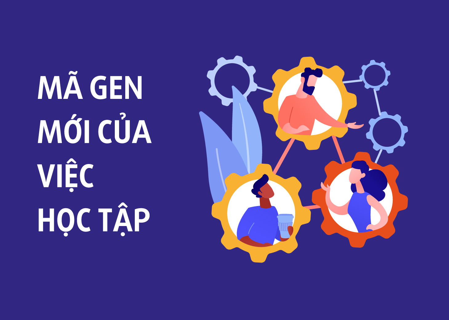 Mã gen mới của việc học tập Mã gen mới của việc học tập
